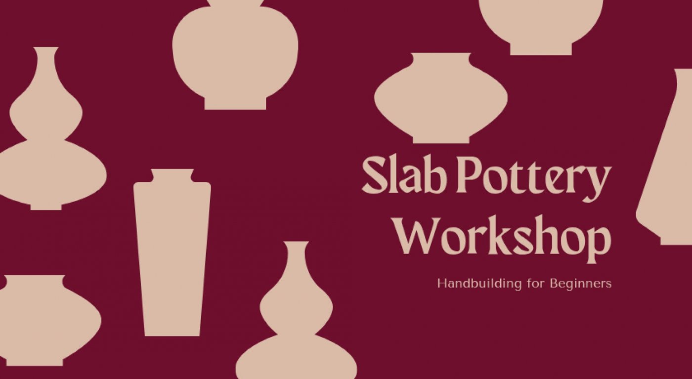 Slab Pottery Workshop