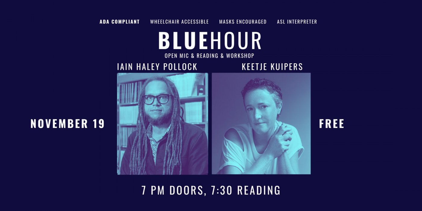 Chicago Poetry Center Presents: November Blue Hour Featuring Iain Haley Pollock and Keetje Kuipers