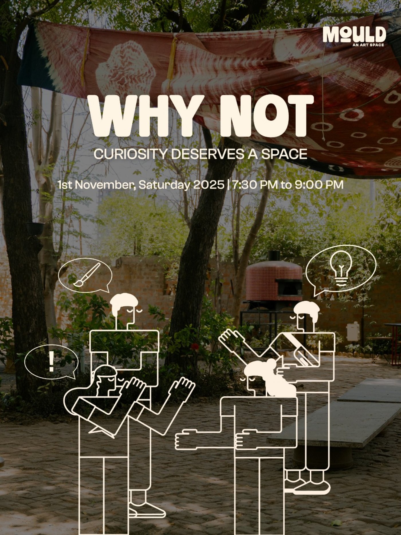 Why Not: Curiosity Deserves a Space