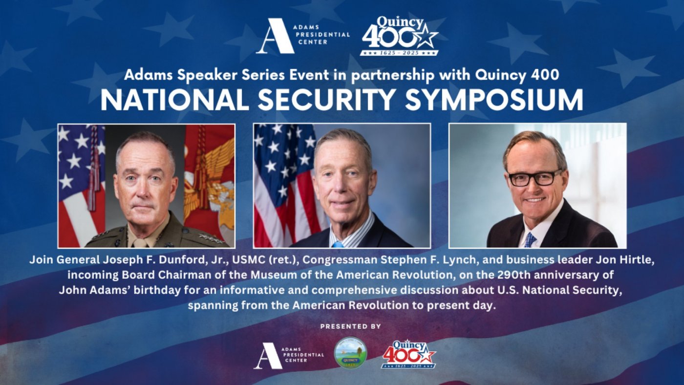 National Security Symposium: Adams Speaker Series Event in Partnership with Quincy 400