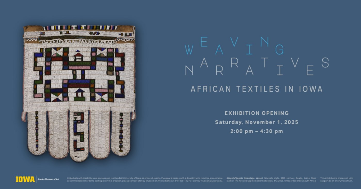 Opening Reception | Weaving Narratives: African Textiles in Iowa