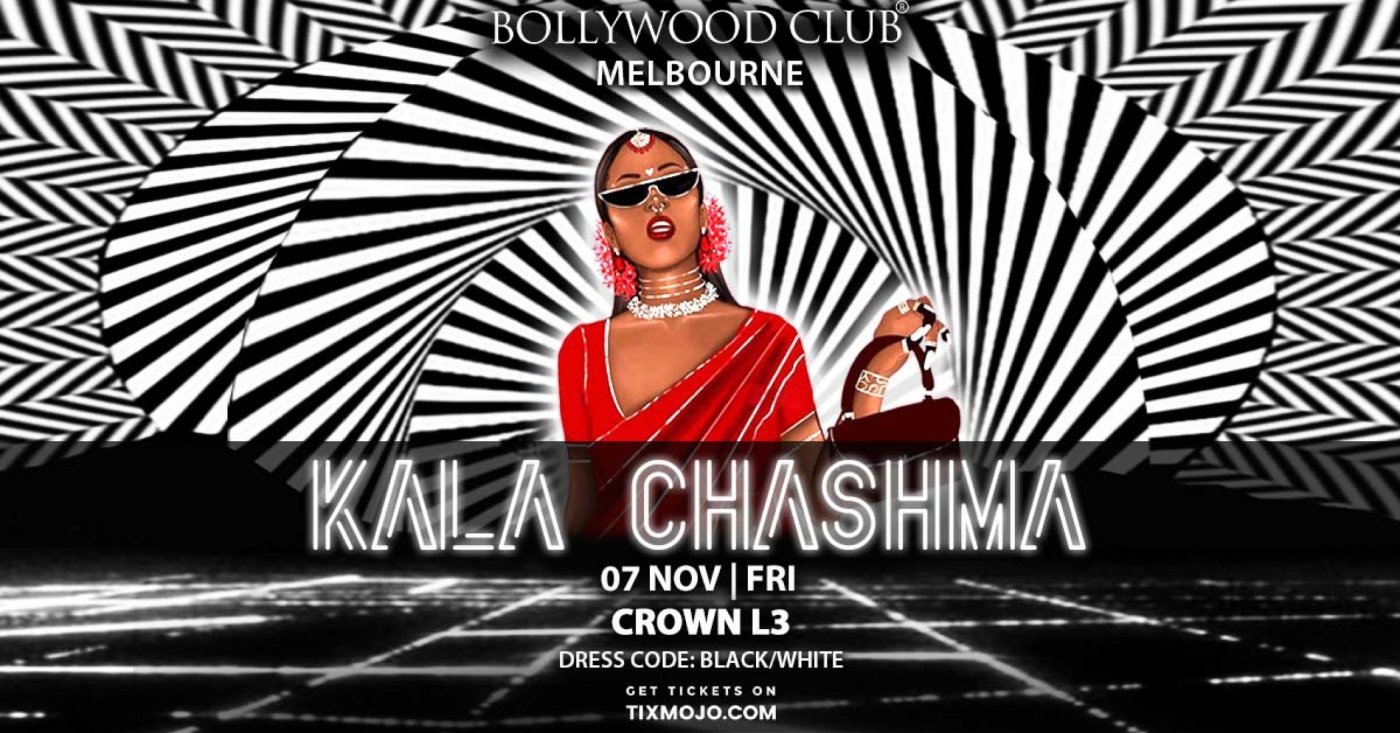 Bollywood Club Presents KALA CHASHMA at Crown, Melbourne