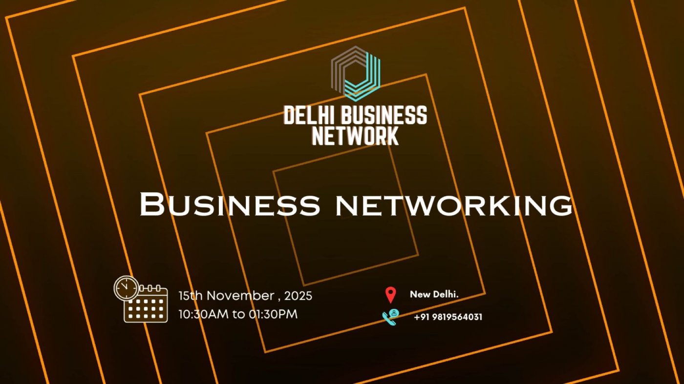 BUSINESS NETWORKING New Delhi 2025