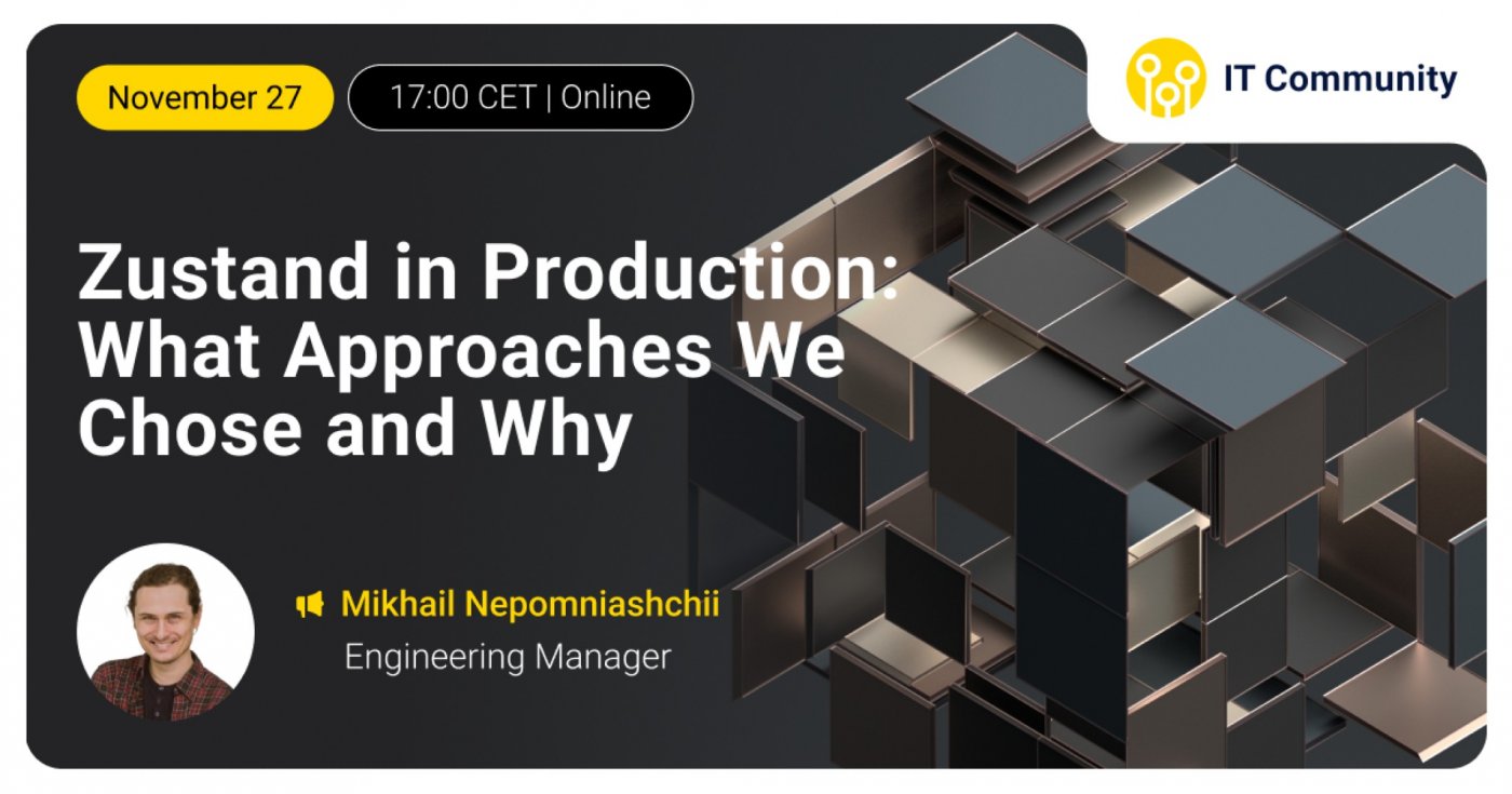 Zustand in Production: What Approaches We Chose and Why