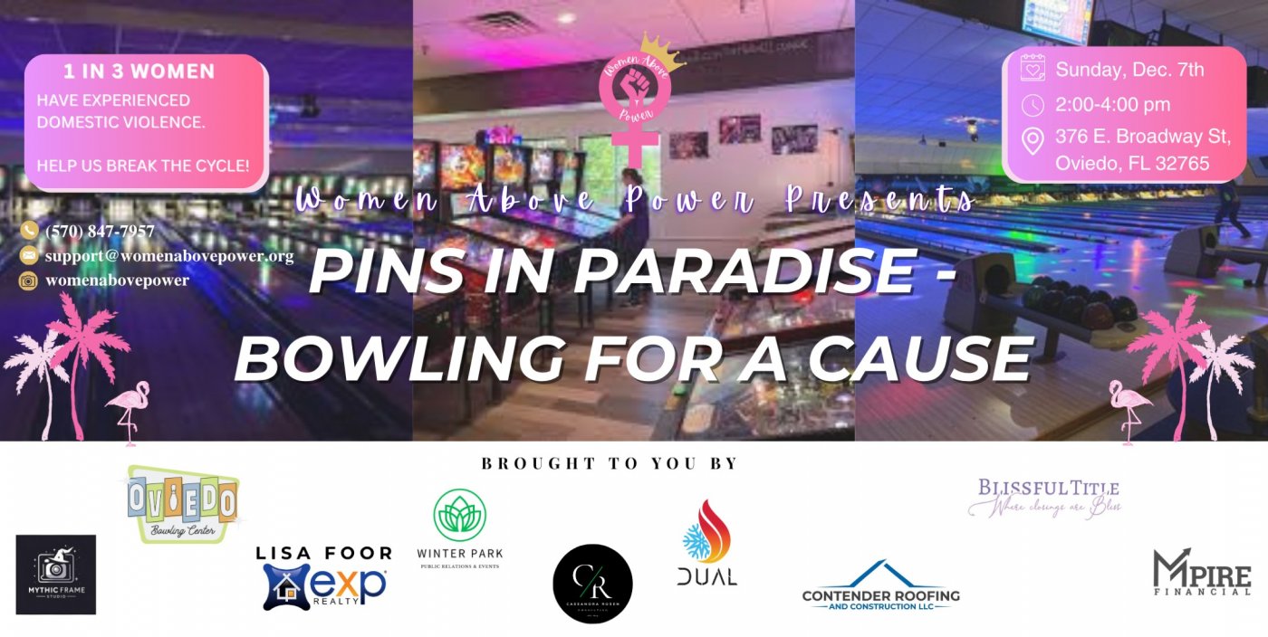 Women Above Power Presents: "Pins In Paradise" Bowl-a-Thon