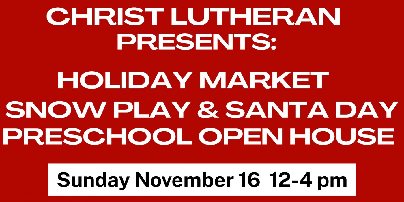 Snow Play, Santa Day, Preschool Open House