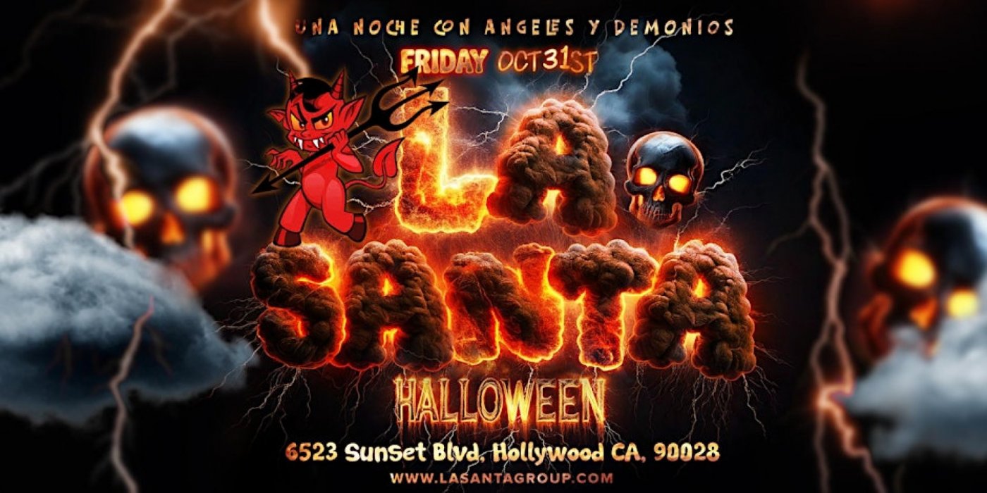 La Santa Halloween: 5th Annual Noche de \u00c0ngeles y Demonios| Friday Oct 31st