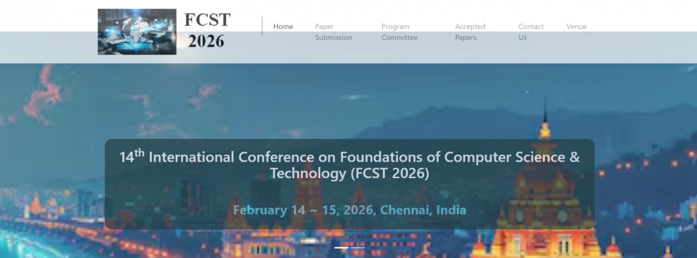 14th International Conference on Foundations of Computer Science & Technology (FCST 2026)