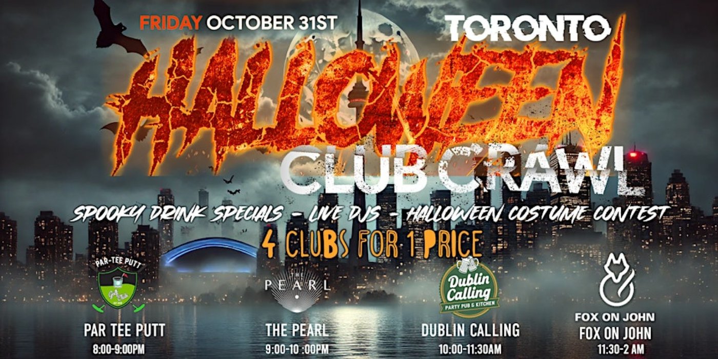 Toronto Halloween Club Crawl | Friday, October 31