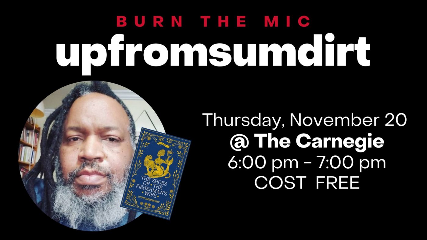 Burn The Mic Poetry Open Mic featuring upfromsumdirt