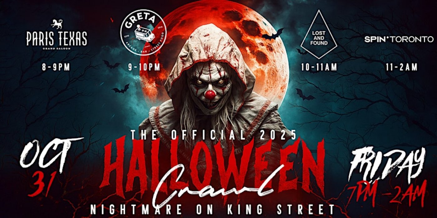 NIGHTMARE ON KING ST: Toronto Halloween Club Crawl | Friday, October 31st