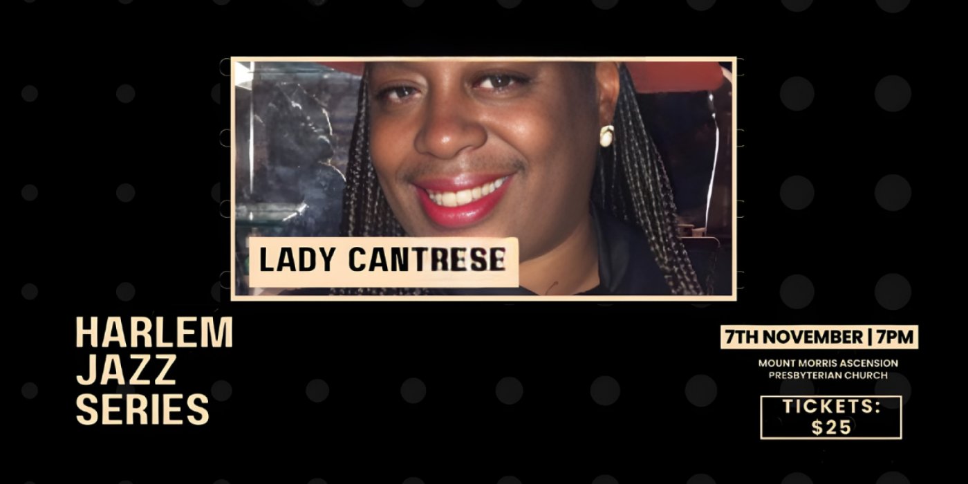 Harlem Jazz Series - Lady Cantrese 