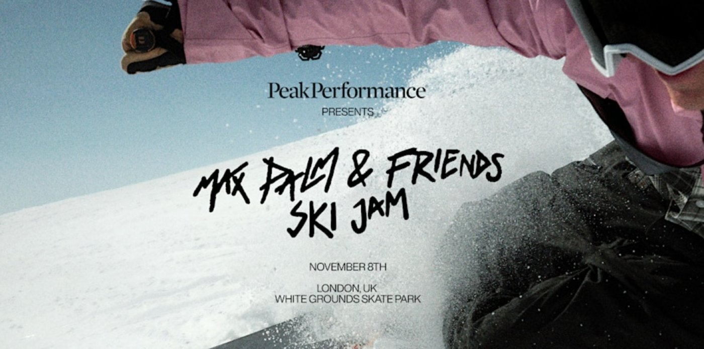 Peak Performance Presents Max Palm & Friends - Ski Jam