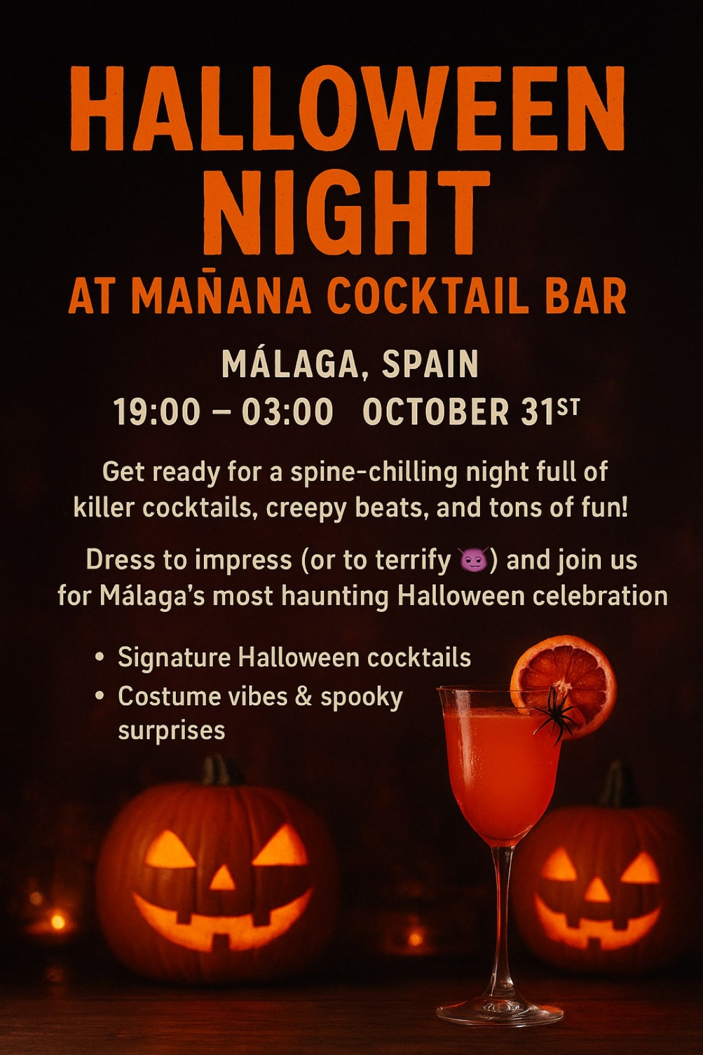 \ud83c\udf83 Halloween Night at Ma\u00f1ana Cocktail Bar! \ud83c\udf78 \ud83d\udccd M\u00e1laga, Spain \ud83d\udd56 19:00 \u2013 03:00 \ud83d\udcc5