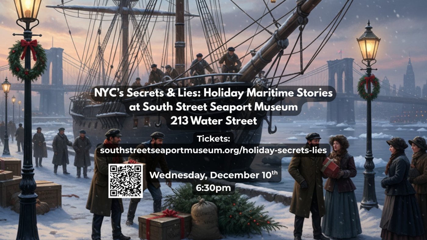 NYC's Secrets & Lies: Holiday Maritime Stories