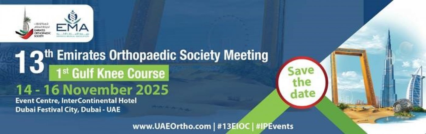 13th Emirates Orthopaedic Society Meeting \u2013 1st Gulf Knee Course 