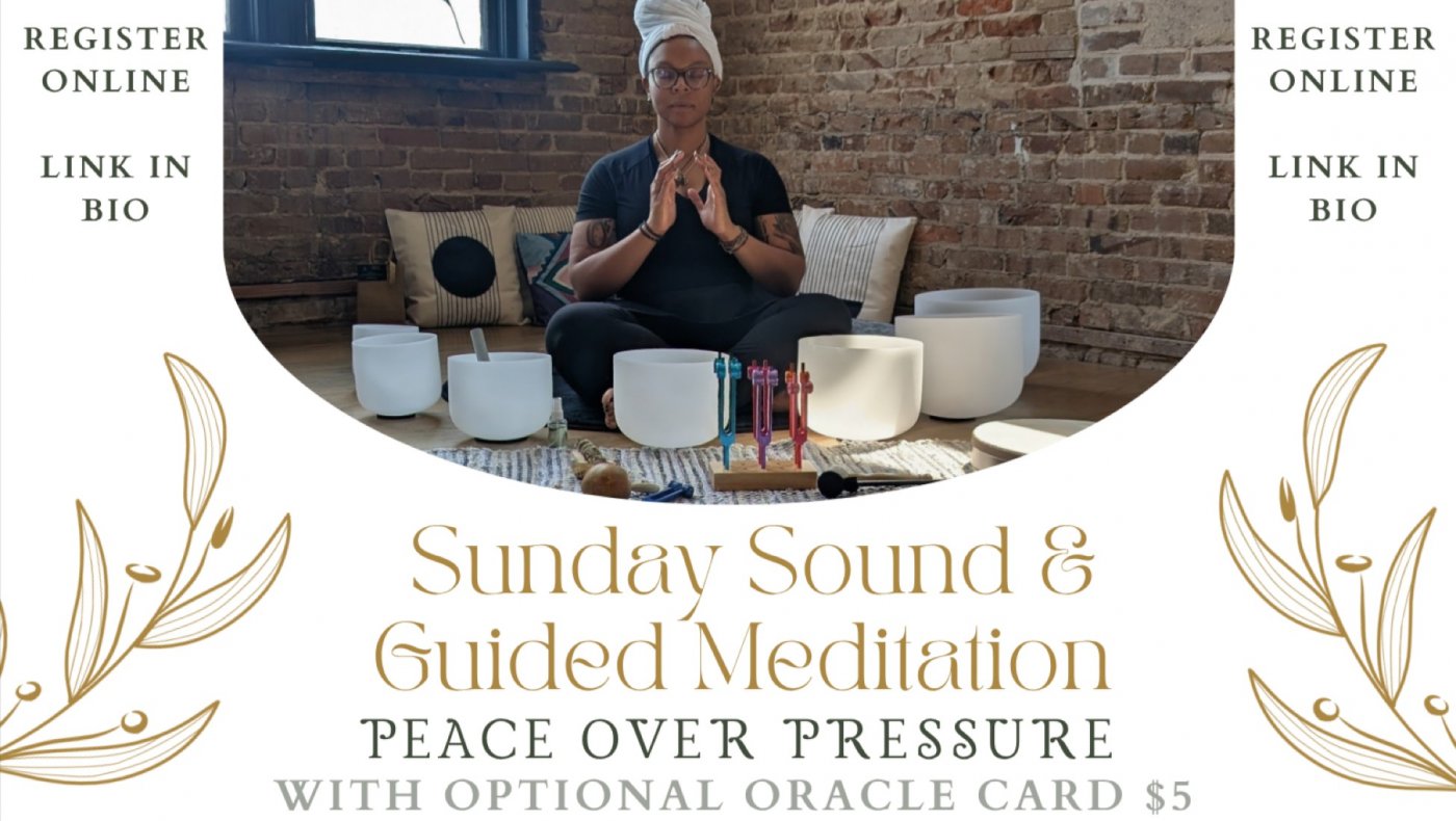 Sunday Sound & Guided Meditation: Peace over Pressure