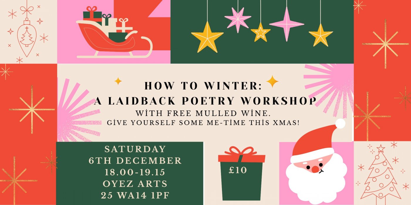 How To Winter: A Laodback Poetry Workshop with Free Mulled Wine