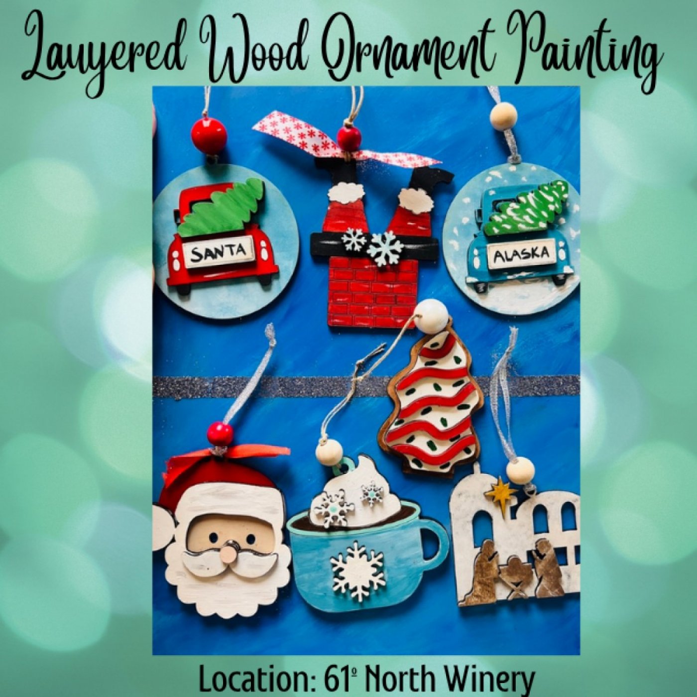 Ornament Painting Night At 61\u00ba North Winery! ~ADVANCED RESERVATION REQUIRED
