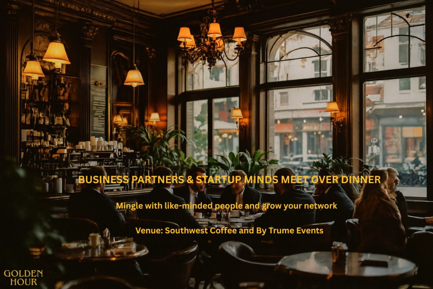 Business Partners & Startup Minds, Meet Over Dinner