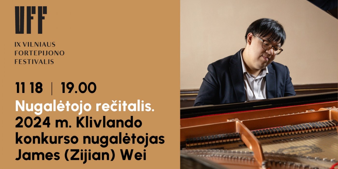 Vilniaus fortepijono festivalis. 2024 m. Klivlando konkurso laureatas James (Zijian) Wei