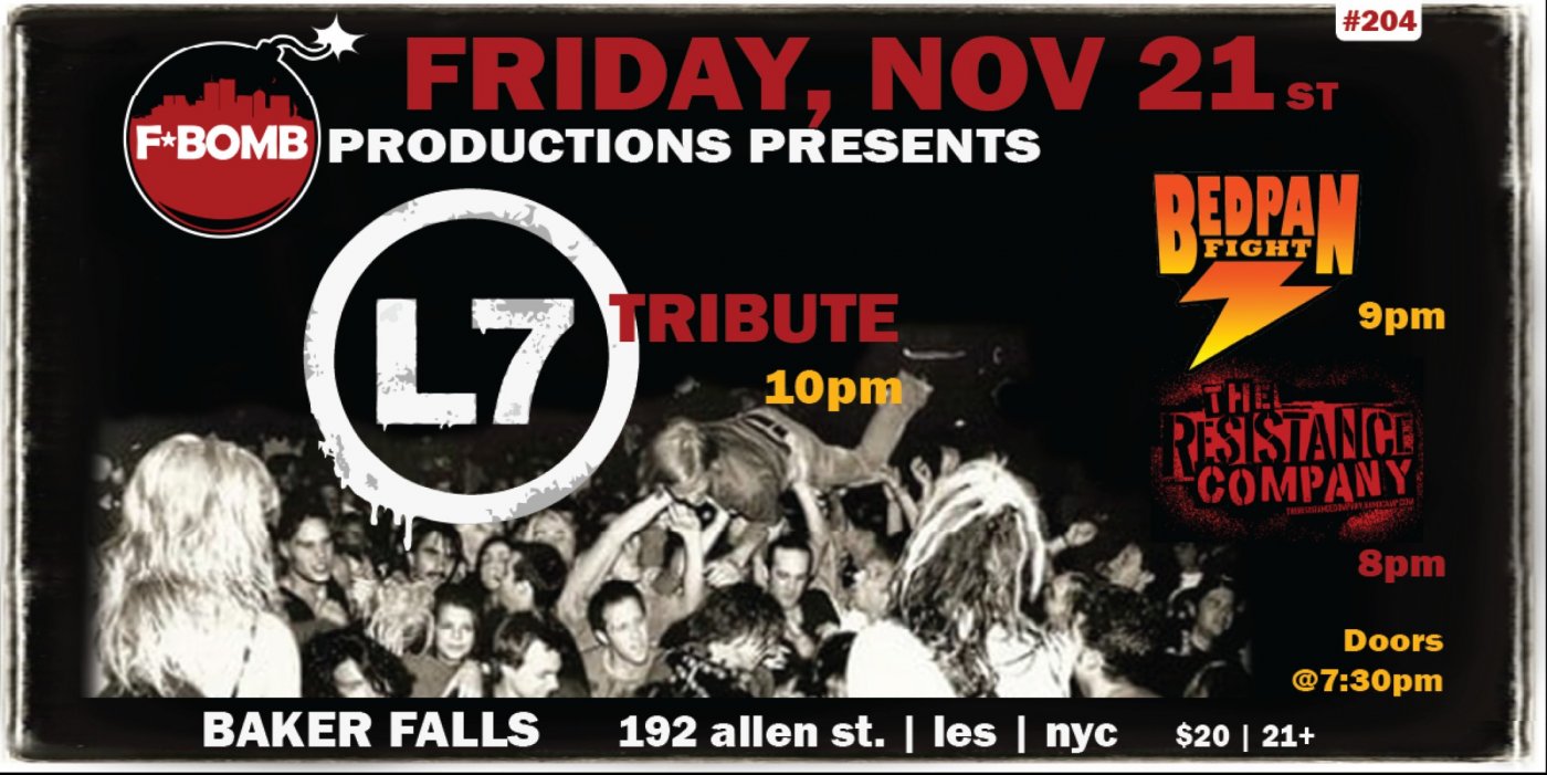 F*Bomb #204: L7 Tribute with Bedpan Fight and The Resistance Company