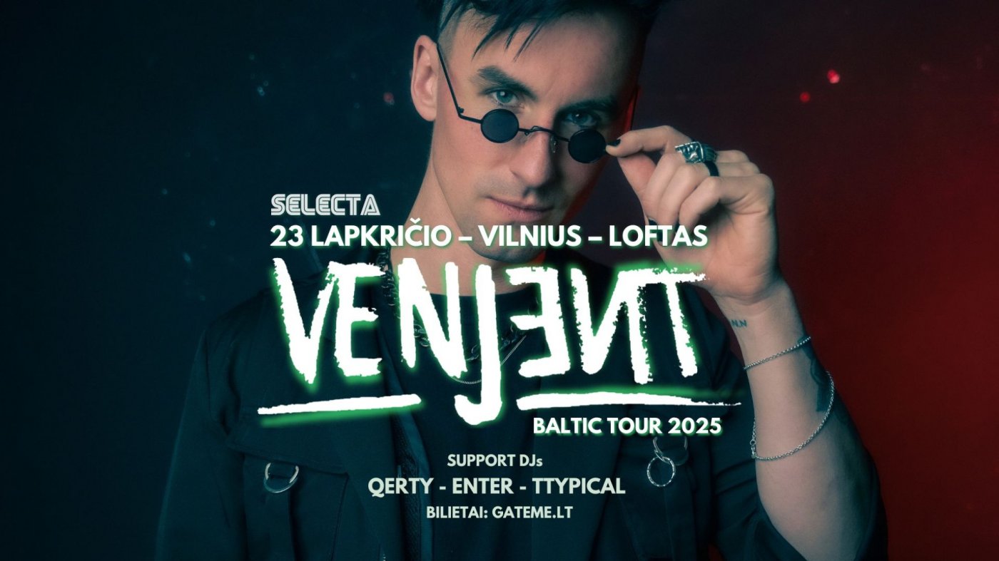 VENJENT - Baltic Tour 2025 @ Vilnius