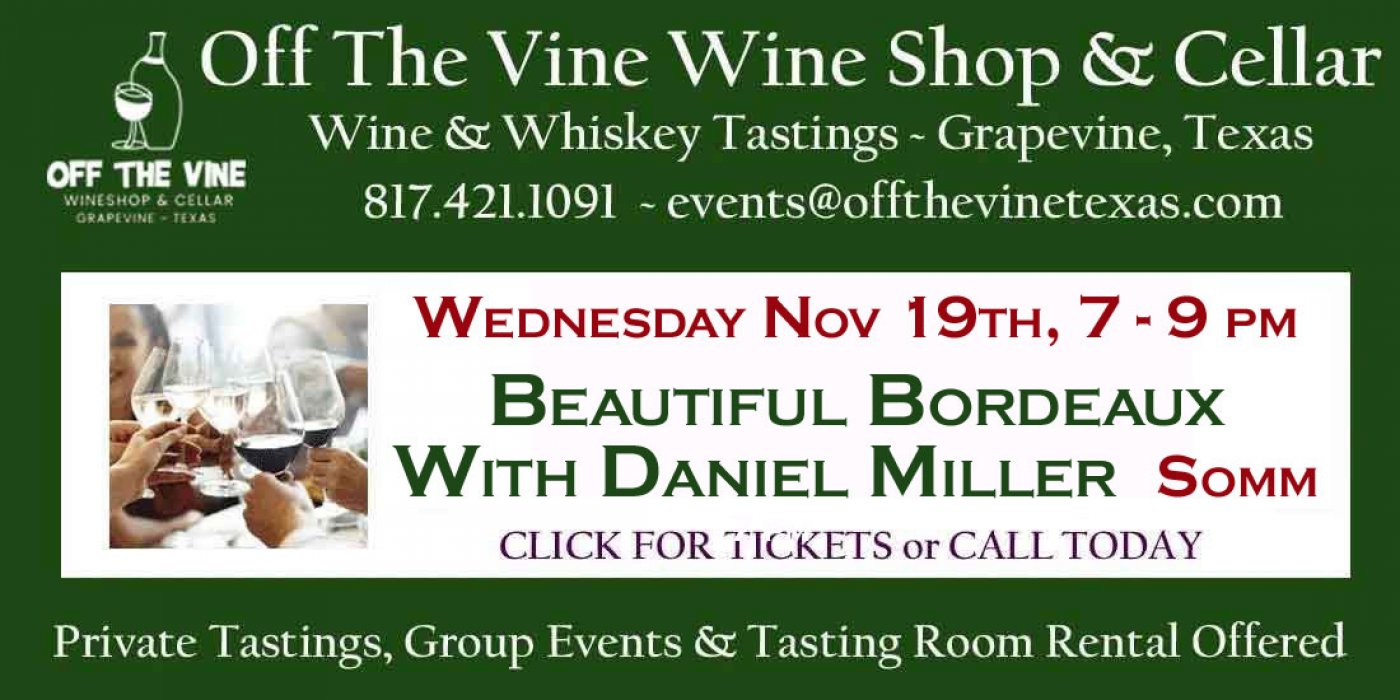 WOW Tasting - Beautiful Bordeaux - Elegance Refined! with Daniel Miller - Adv Sommelier