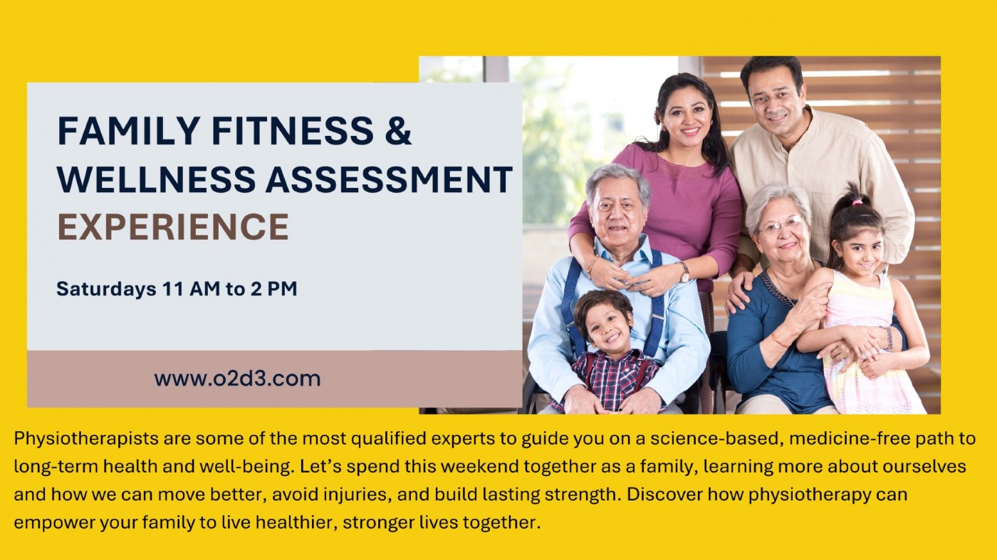 Family Fitness & Wellness Assessment Experience at O2D3 Physiotherapy Centre, Kathipara Chennai