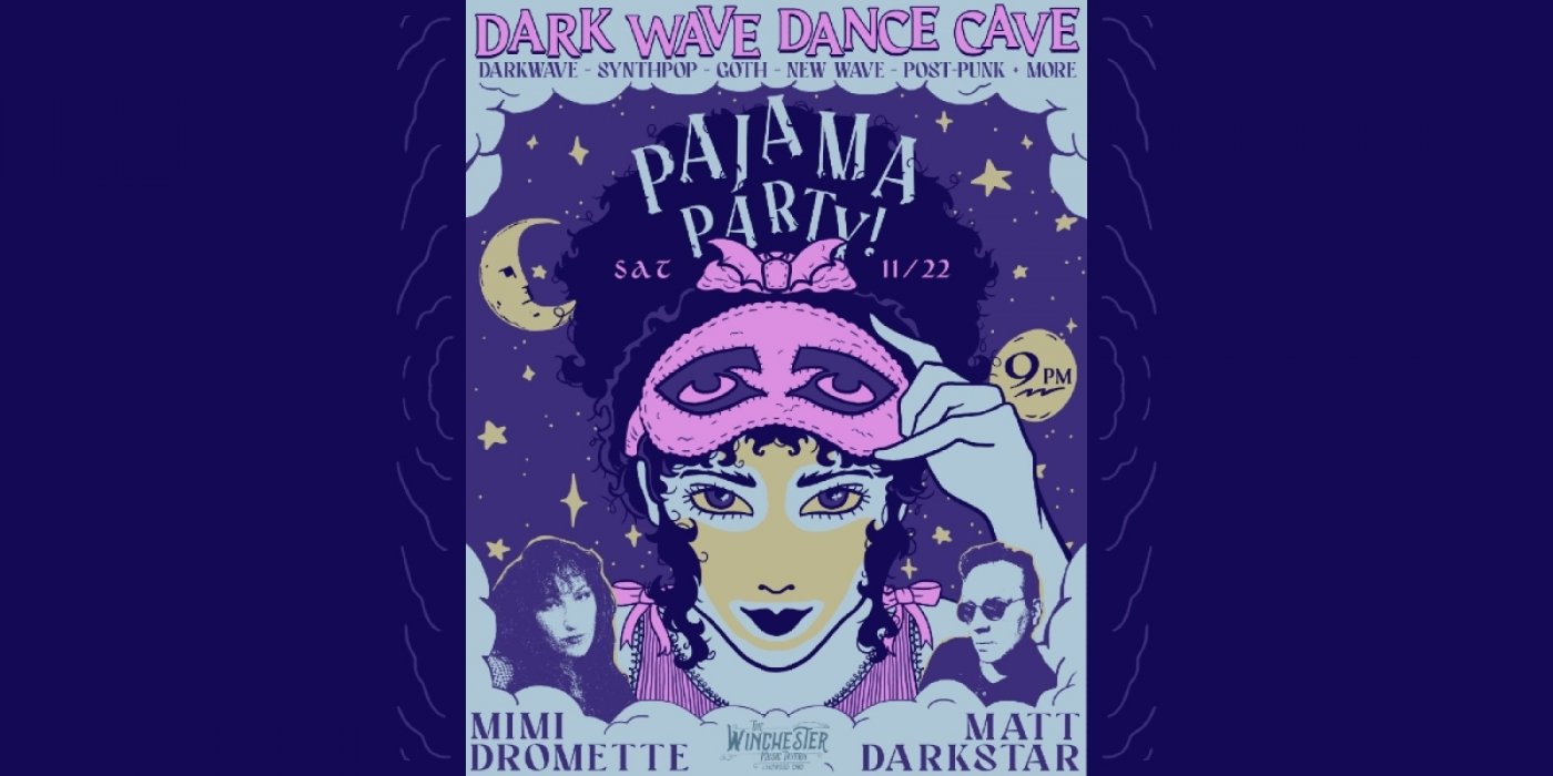 Dark Wave Dance Cave Pajama Party