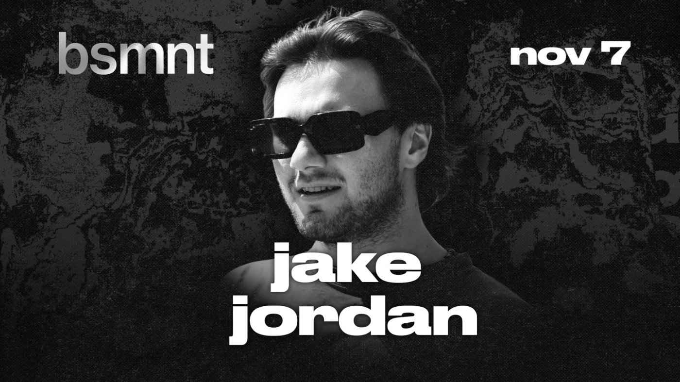Jake Jordan \u2013 House at BSMNT Underground Theatre District Nightclub (FREE Before 11 w\/ Guestlist)