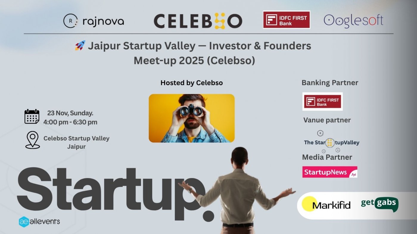 \ud83d\ude80 Jaipur Startup Valley \u2014 Investor & Founders Meet-up 2025 (Hosted by Celebso)