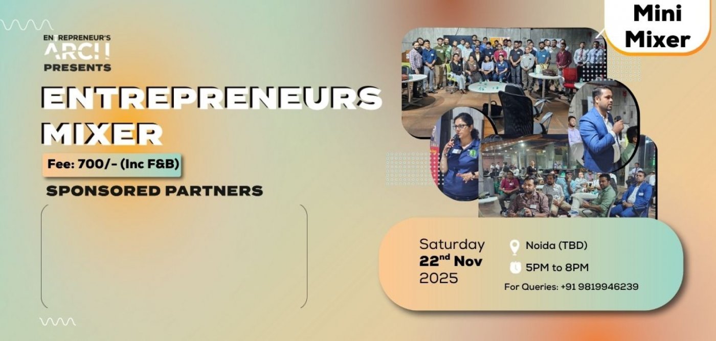 Entrepreneur's Mini-Mixer (Noida)