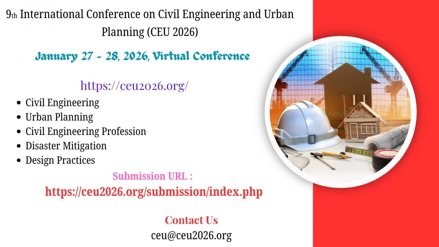 9th International Conference on Civil Engineering and Urban Planning (CEU 2026)
