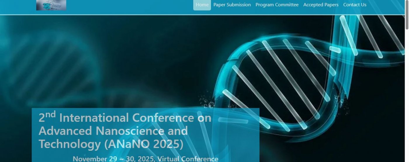 2nd International Conference on Advanced Nanoscience and Technology (ANaNO 2025)