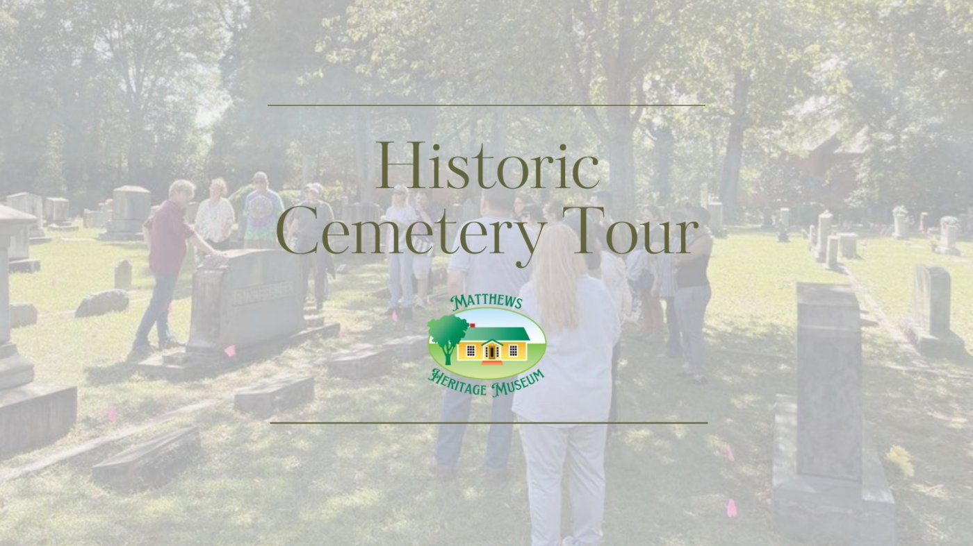 Historic Matthews Cemetery Tour