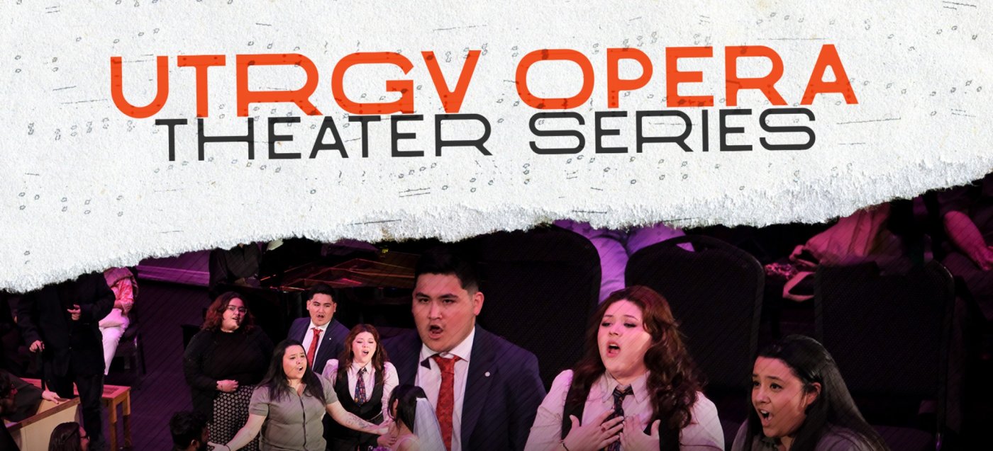 UTRGV: Opera Theater