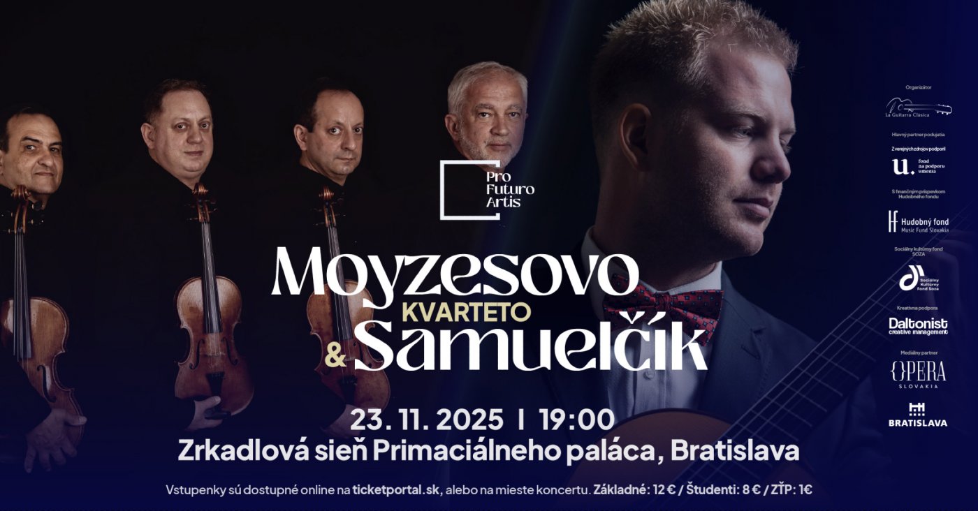 Pro Futuro Artis: Moyzes quartet & Samuel\u010d\u00edk