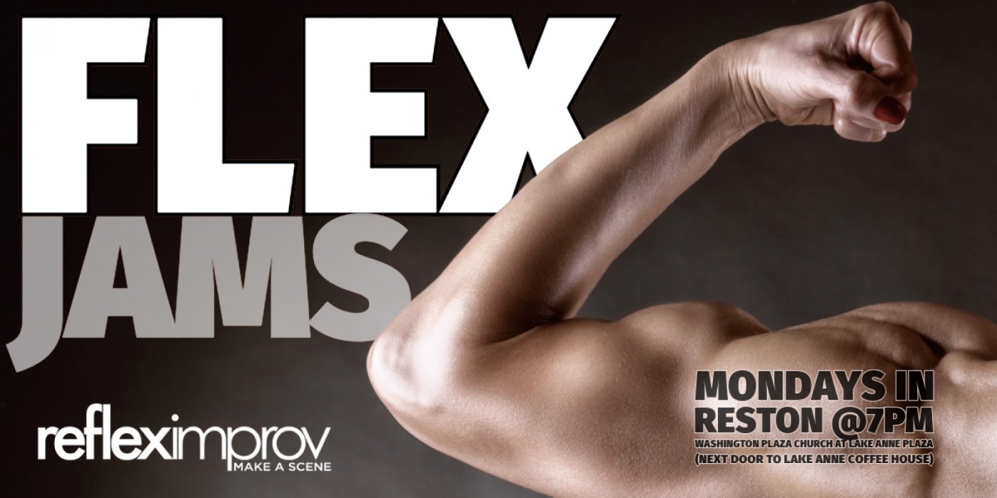 Flex Improv Jams - Mondays at 7pm in Reston, VA - presented by Reflex Improv