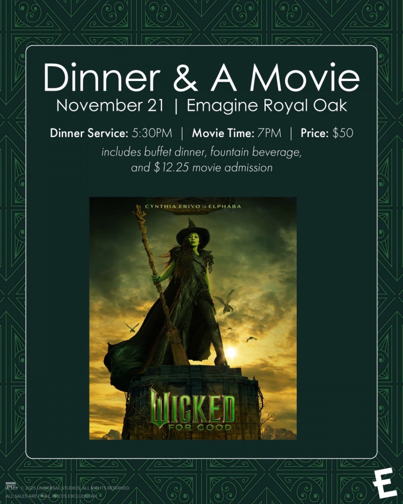 Wicked For Good: Dinner and Movie At Emagine Royal Oak