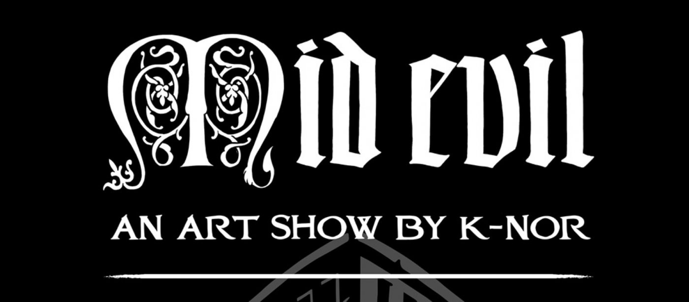 Mid Evil Art Show \u2014 Closing Night