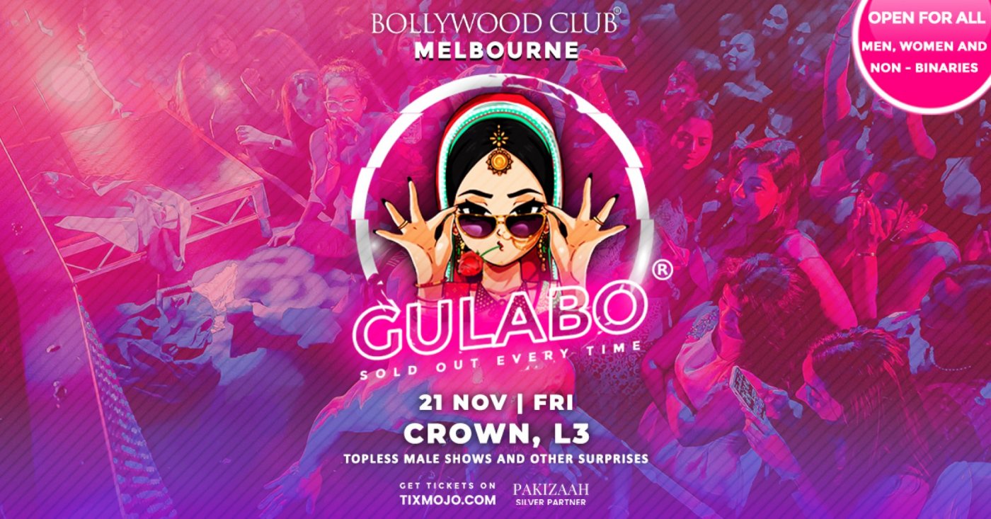 Bollywood Club Presents GULABO at Crown, Melbourne