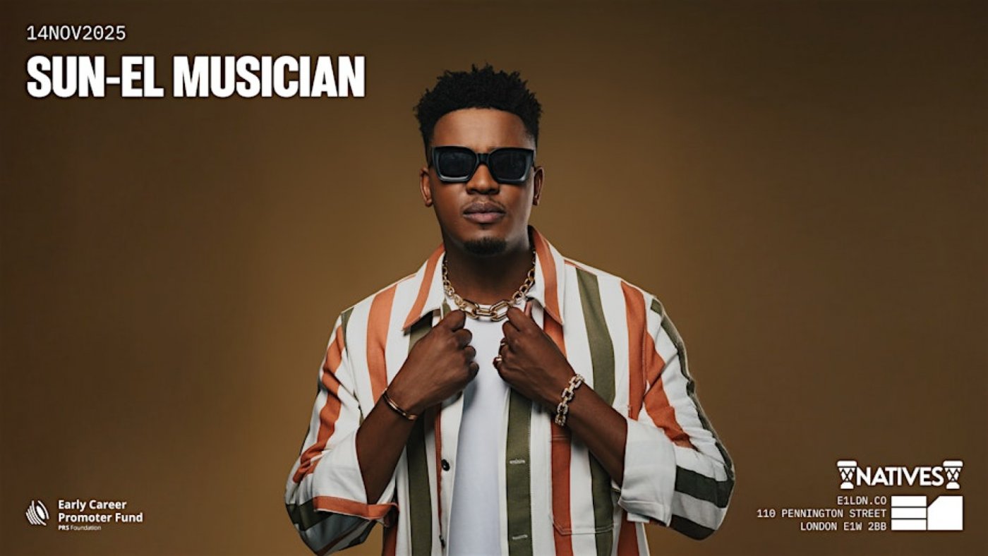 NATIVES PRESENT: SUN-EL MUSICIAN + MORE