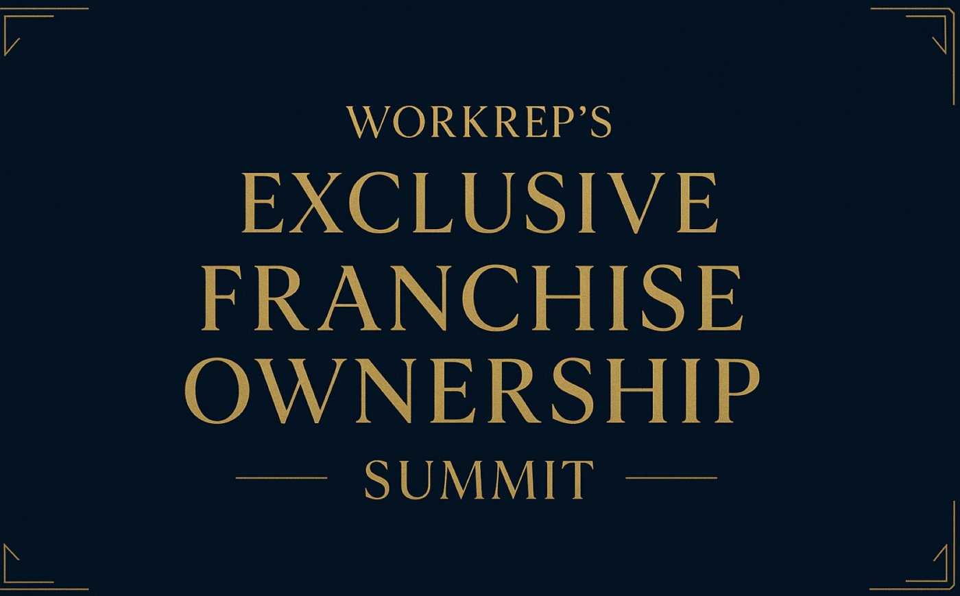 WorkRep\u2019s Exclusive Franchise Ownership Summit \u2013 VIP Invitation