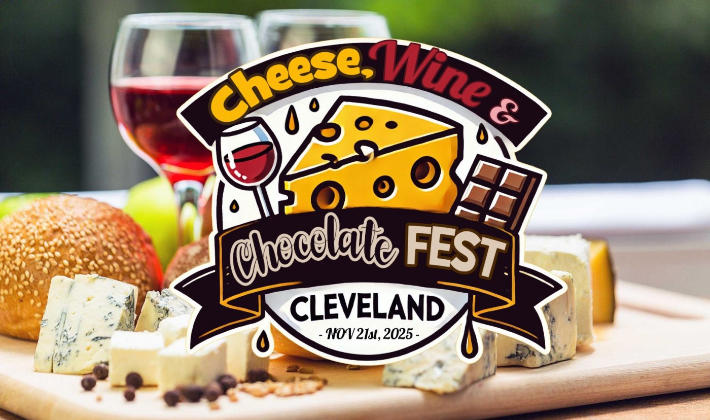 Cheese, Wine and Chocolate Fest Cleveland 2025