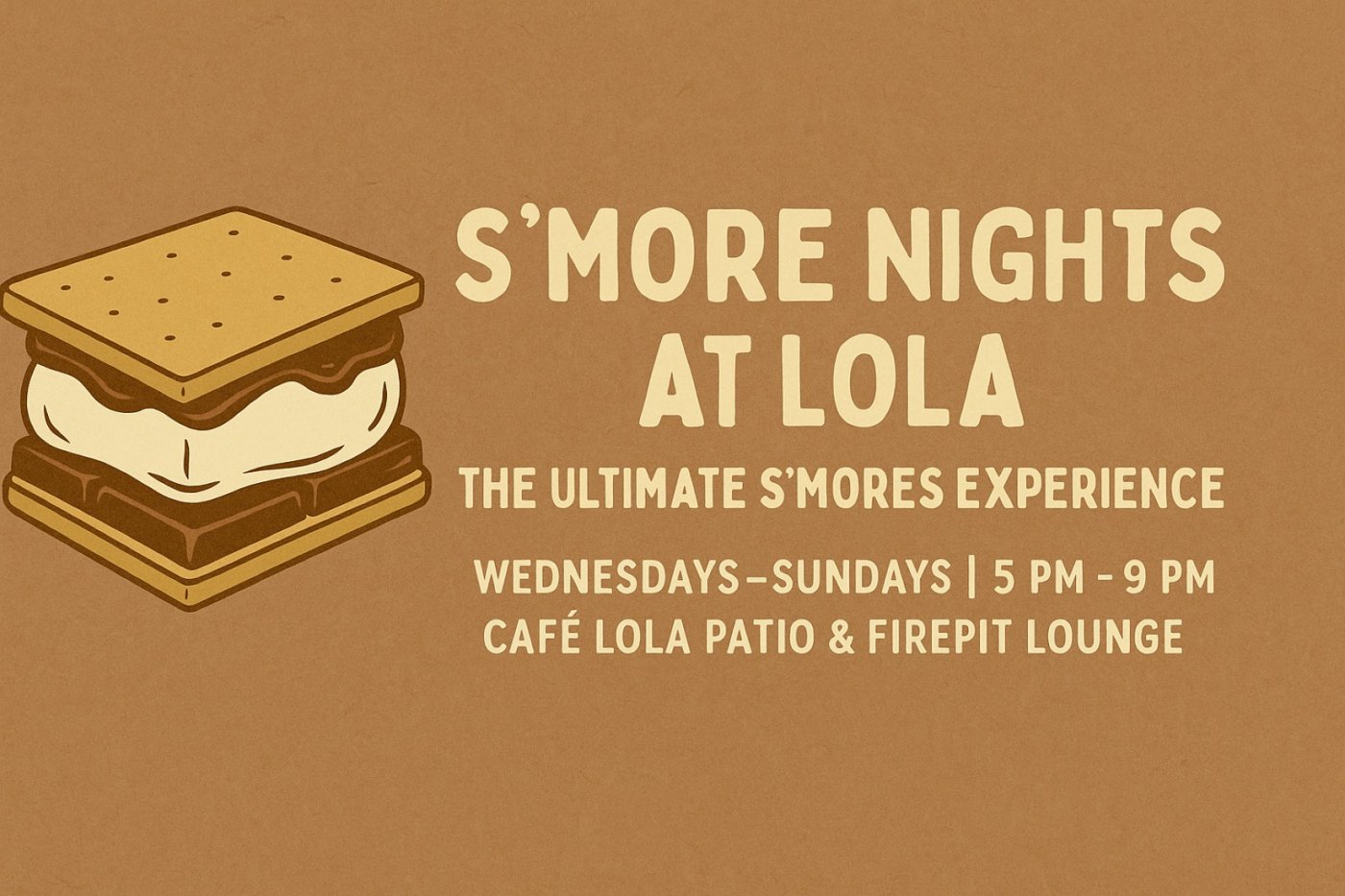 S\u2019more Nights at LOLA \u2013 The Ultimate S\u2019mores Experience 