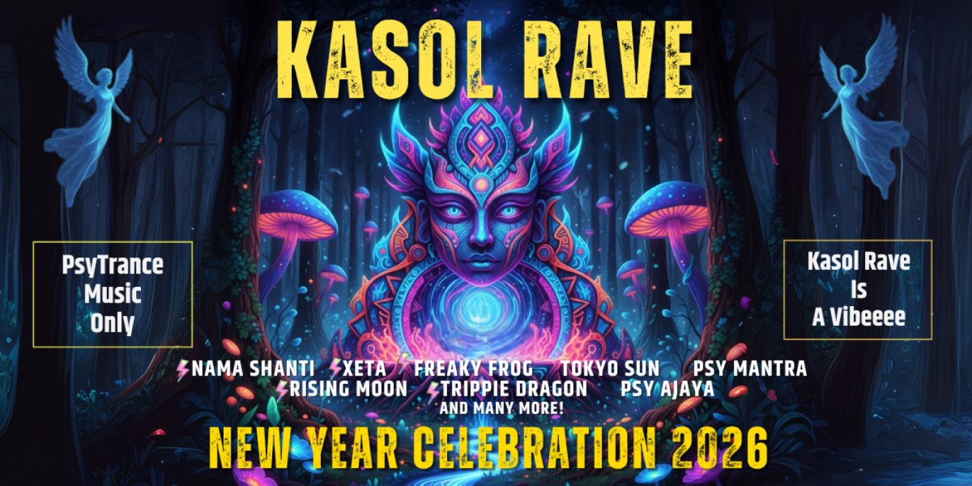 KASOL RAVE NEW YEAR CELEBRATION