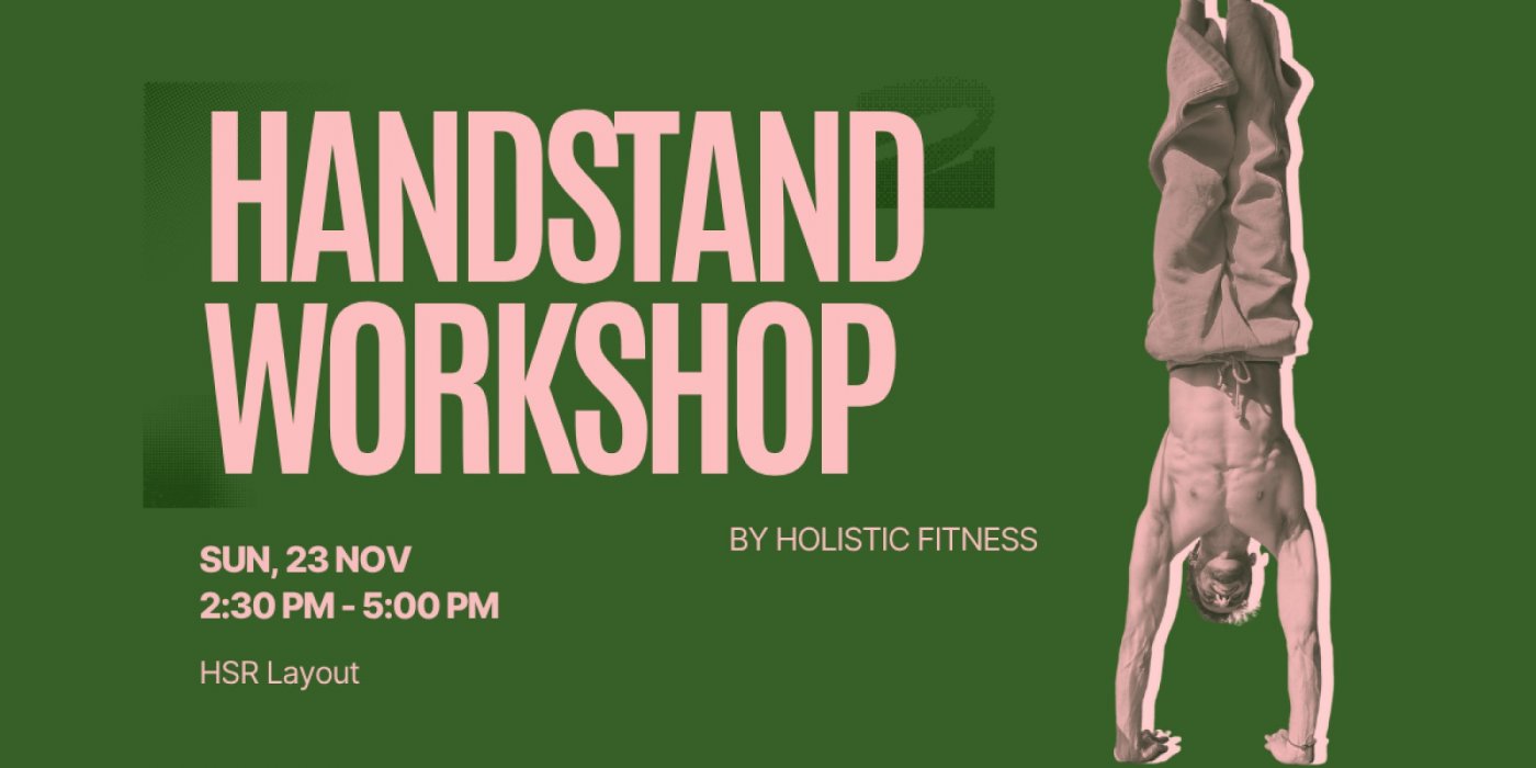 Handstand Workshop by Holistic Fitness