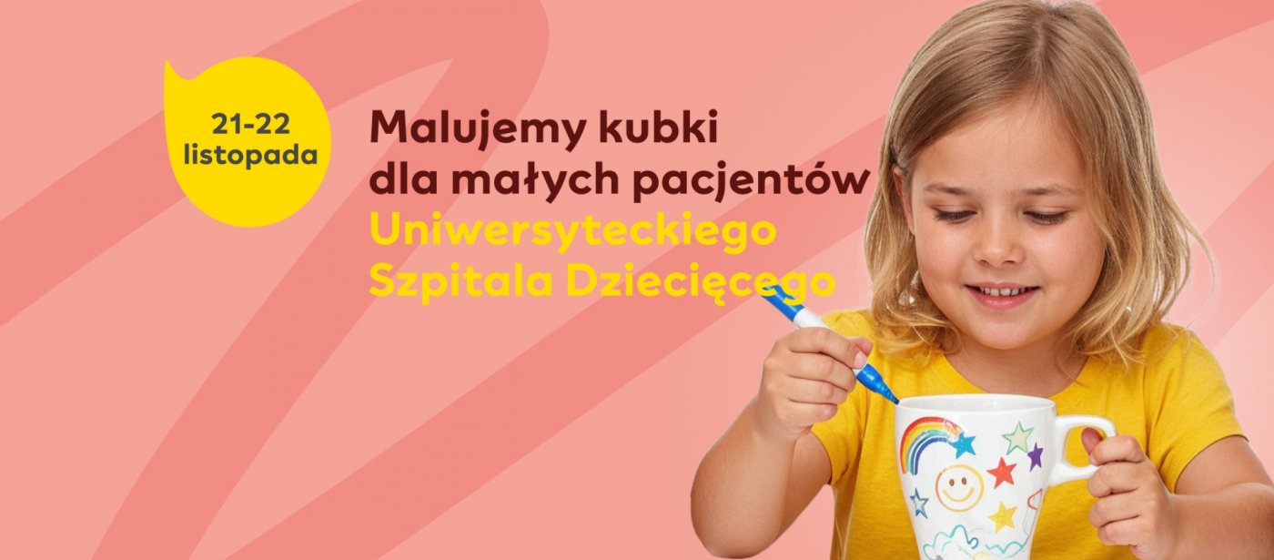 Malujemy kubki dla ma\u0142ych pacjent\u00f3w Uniwersyteckiego Szpitala Dzieci\u0119cego