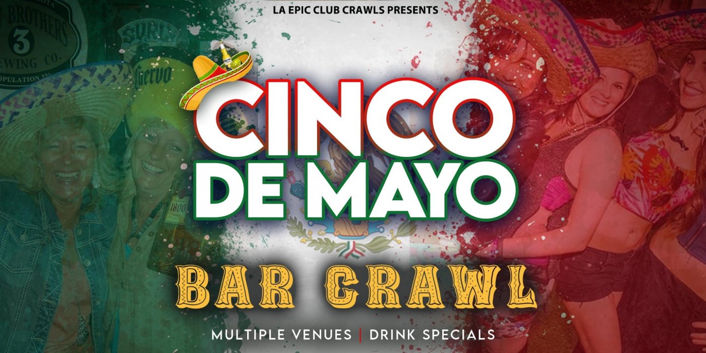 Cinco de Mayo Los Angeles Bar Crawl